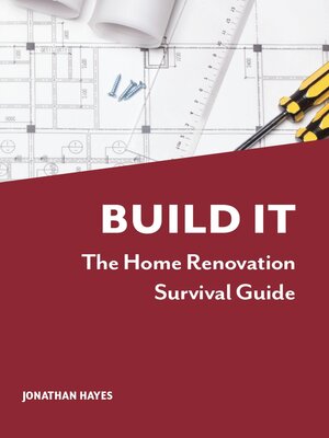 cover image of Build It, the Home Renovation Survival Guide